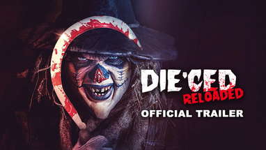Die'ced: Reloaded (2025) Official Trailer poster