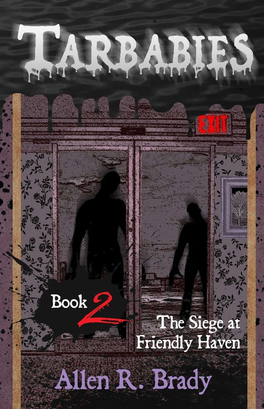 Tarbabies Book 2: The Siege at Friendly Haven poster