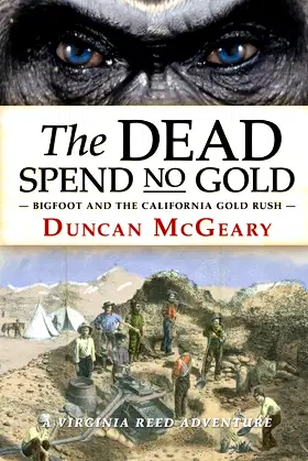 The Dead Spend No Gold poster