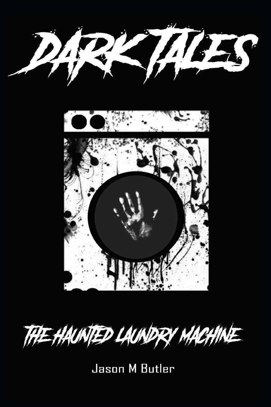 The Haunted Laundry Machine (Dark Tales) poster