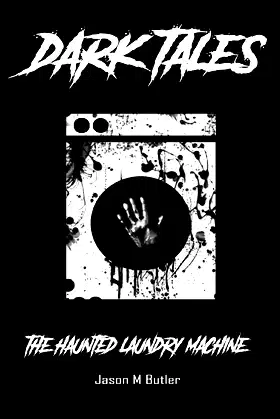 The Haunted Laundry Machine (Dark Tales) poster