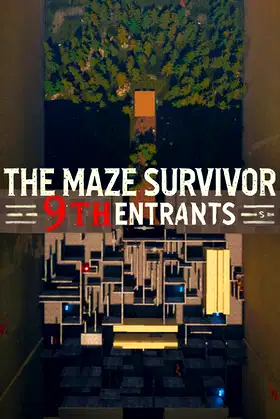 The Maze Survivor: The 9th Entrants poster