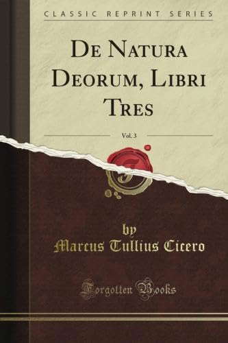 De Natura Deorum, Libri Tres, Vol. 3 (Classic Reprint) poster