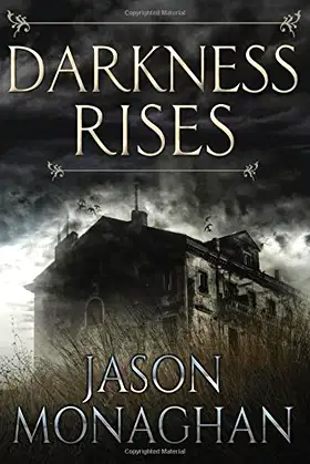 Darkness Rises (Jeffrey Flint Archaeological Mystery Book 1) poster