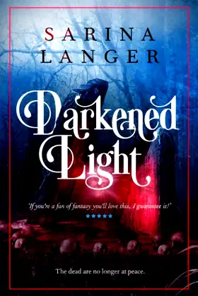 Darkened Light poster