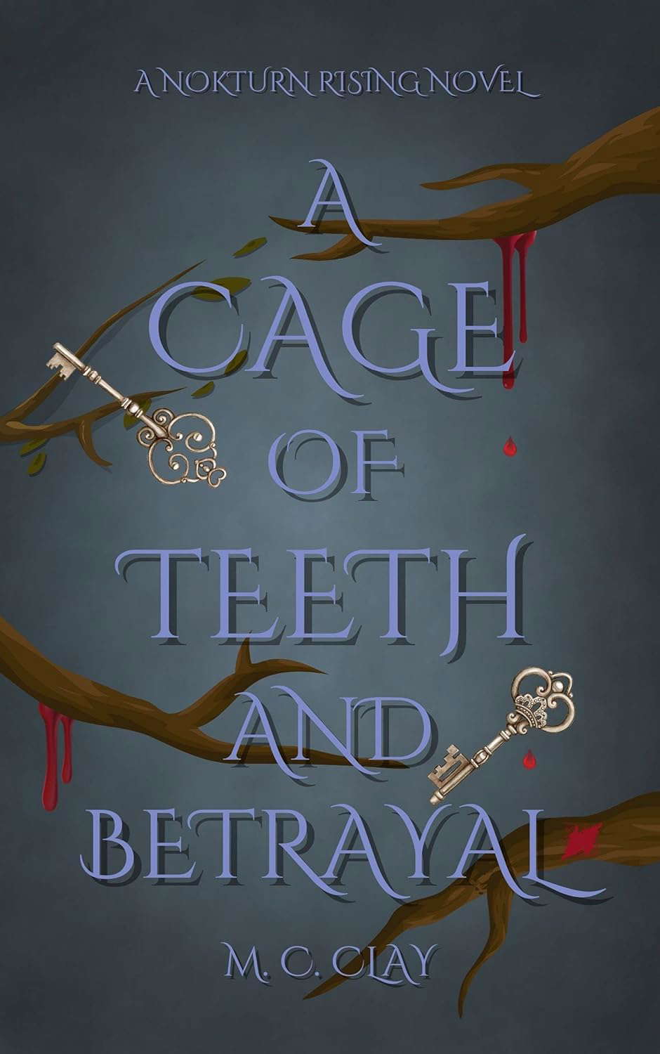 A Cage of Teeth and Betrayal: A Nokturn Rising Novel poster