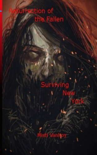 Resurrection of the Fallen: Surviving New York poster