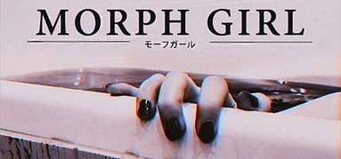 Morph Girl capsule