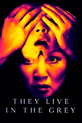 They Live in the Grey poster