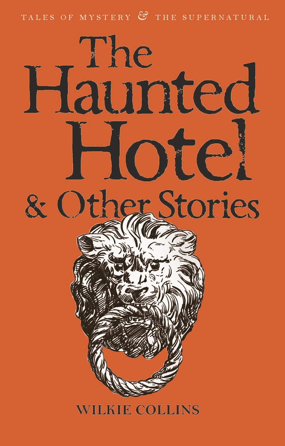 The Haunted Hotel & Other Stories (Tales of Mystery & The Supernatural) poster