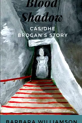 Blood Shadow: Casidhe Brogan’s Story poster