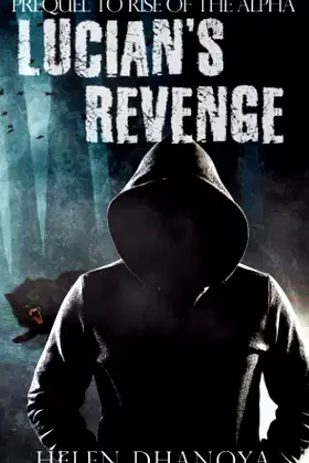 Lucian's Revenge: Prequel to Rise of the Alpha poster