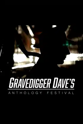 Gravedigger Dave’s Anthology Festival poster