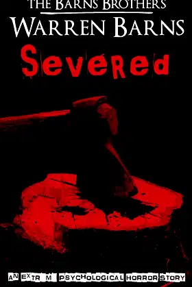 Severed: An Extreme Psychological Horror Story poster
