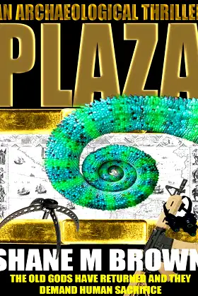 PLAZA: An Archaeological Thriller poster
