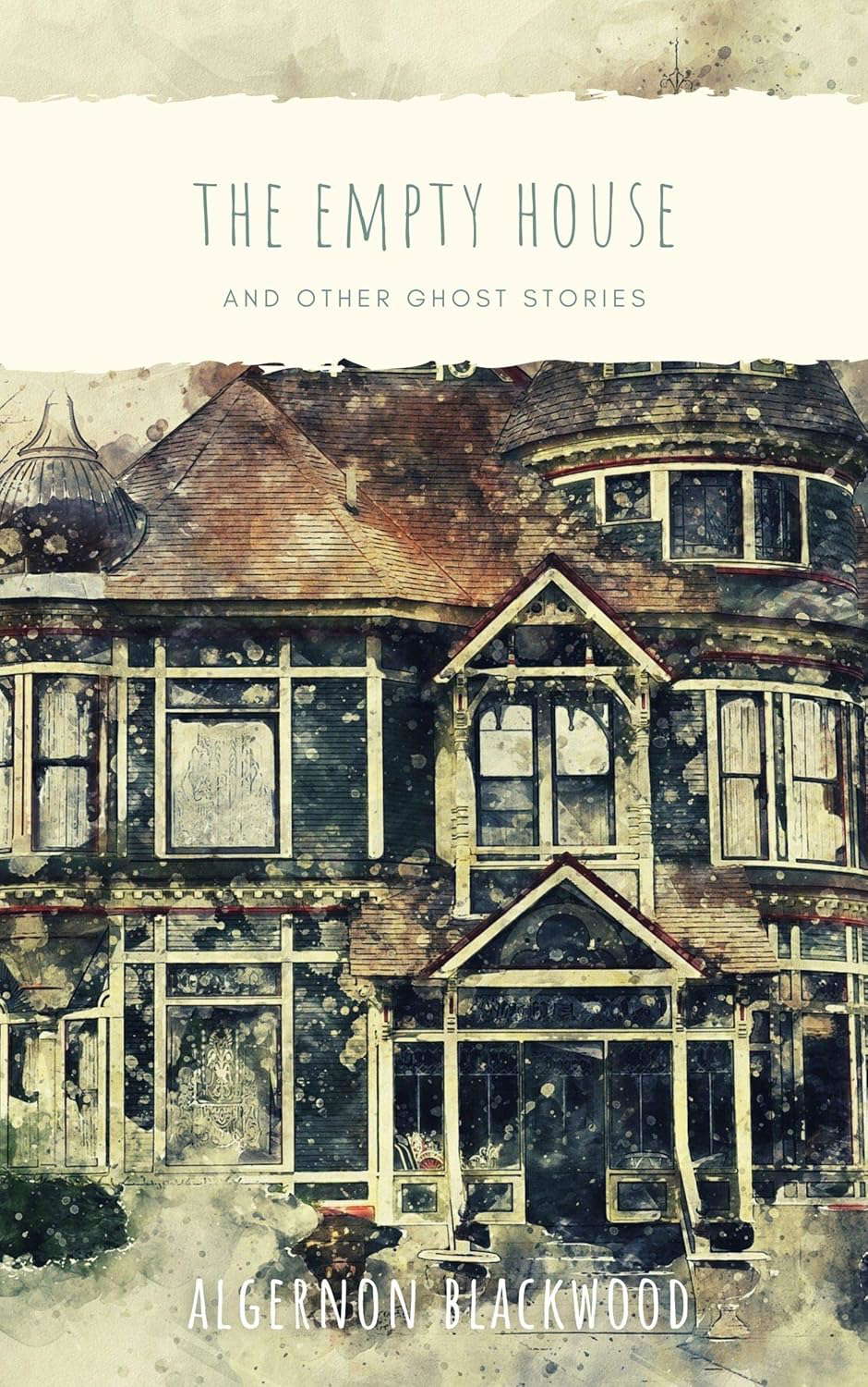 The Empty House: And Other Ghost Stories (Annotated) poster