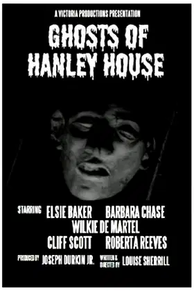 Ghosts of Hanley House poster