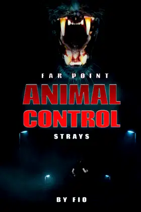 Far Point Animal Control: STRAYS poster