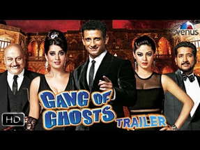 "Gang Of Ghosts"- Official Theatrical Trailer 2014 | Sharman Joshi, Mahie Gill, Anupam Kher | poster