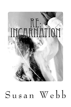 RE: INCARNATION (REGARDING Book 1) poster