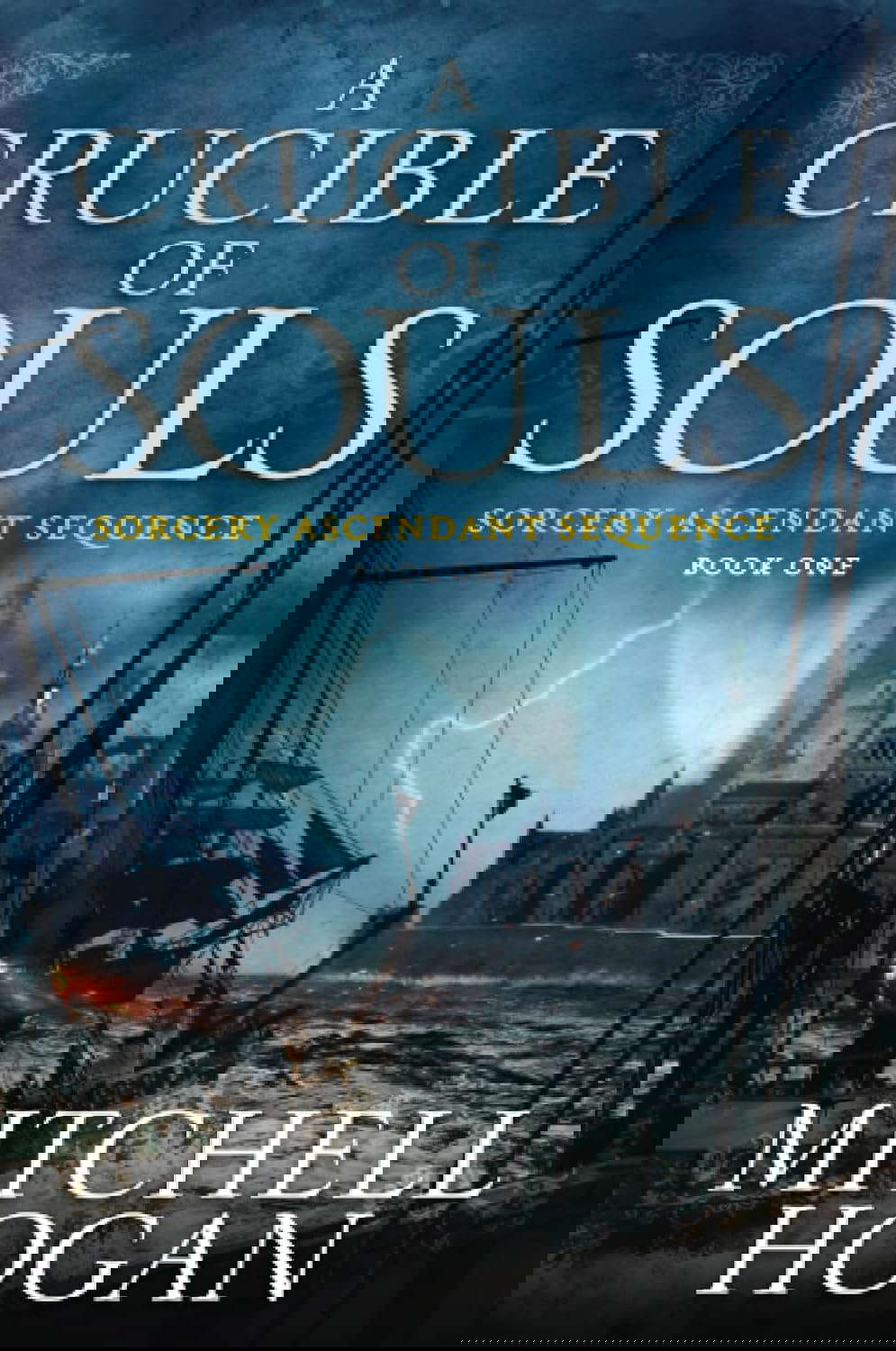 Crucible of Souls, A (Sorcery Ascendant, 1) poster
