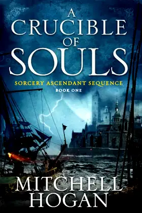 Crucible of Souls, A (Sorcery Ascendant, 1) poster