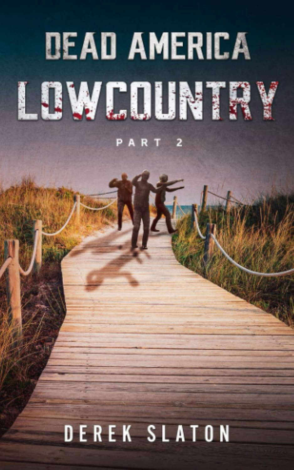 Dead America - Lowcountry pt. 2 poster