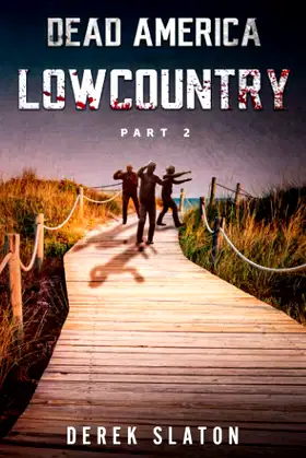 Dead America - Lowcountry pt. 2 poster