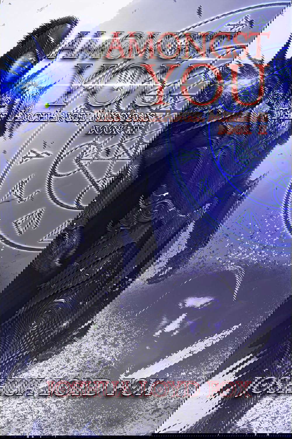 Amongst You: Book II of The ArchAngel Missions poster