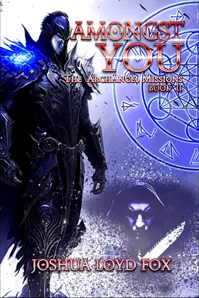 Amongst You: Book II of The ArchAngel Missions poster