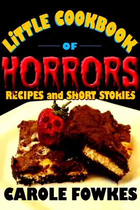 Little Cookbook of Horrors, Recipes and Short Stories poster