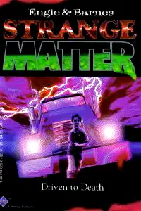 Driven to Death (Strange Matter) # 2 poster
