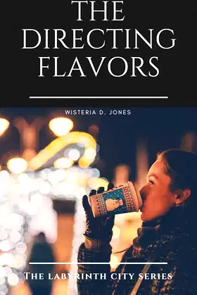 The Directing Flavors (The Labyrinth City Series Book 3) poster
