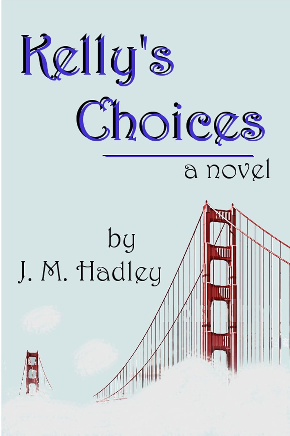 Kelly's Choices poster