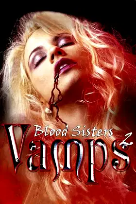 Vamps 2: Blood Sisters poster