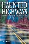 Haunted Highways: Ghost Stories and Strange Tales poster
