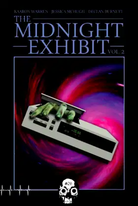 The Midnight Exhibit Vol. 2 (Rewind or Die) poster