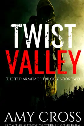 Twist Valley (The Ted Armitage Trilogy) poster
