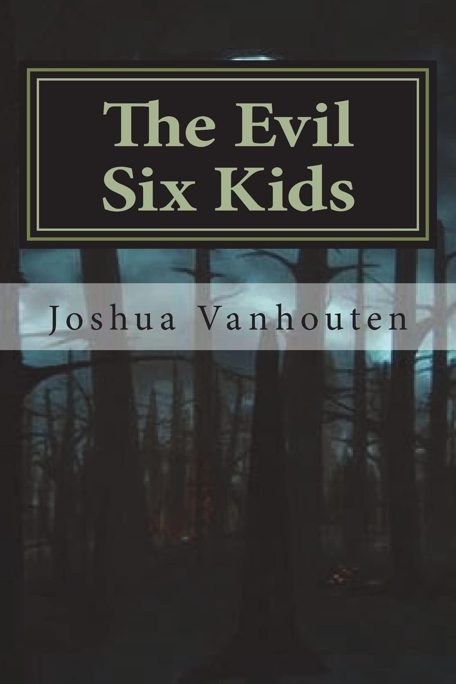 The Evil Six Kids poster