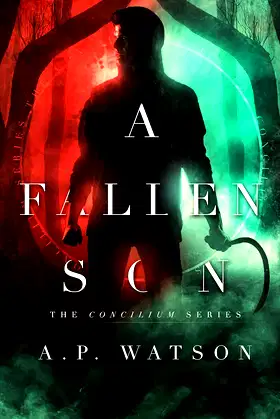 A Fallen Son (The Concilium Series Book 2) poster