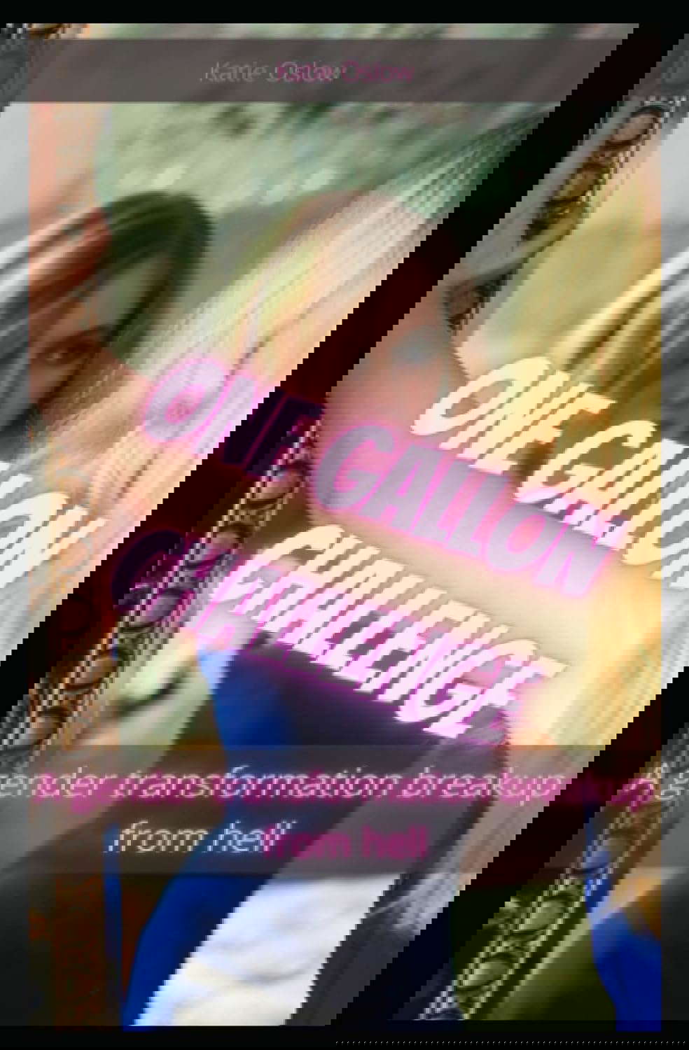 One Gallon Challenge: A gender transformation breakup from hell poster