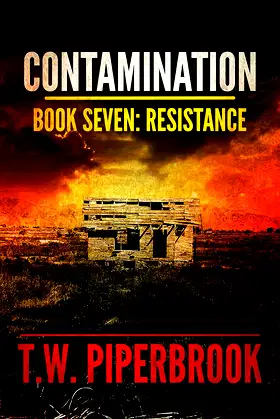 Contamination 7: Resistance (Contamination Post-Apocalyptic Zombie Series) poster