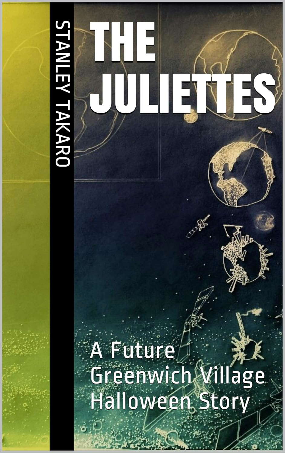 THE JULIETTES: A Future Greenwich Village Halloween Story (Mannetta Book 4) poster