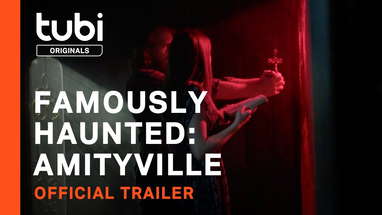 Famously Haunted: Amityville | Official Trailer | A Tubi Original poster
