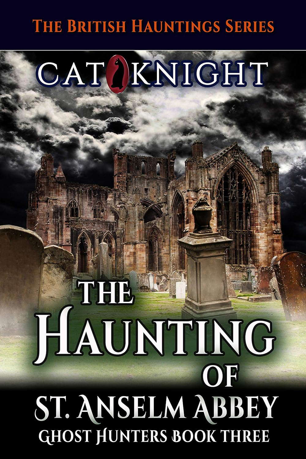 The Haunting of St Anselm Abbey (Ghost Hunters Book 3) poster