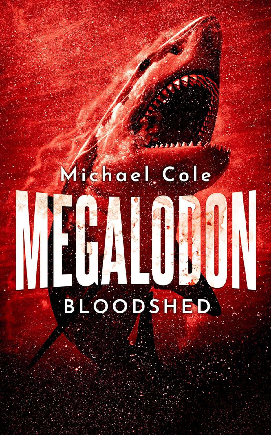 Megalodon Bloodshed (Deep Sea Predators Book 2) poster