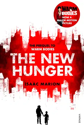 The New Hunger (The Warm Bodies Series): The Prequel to Warm Bodies poster