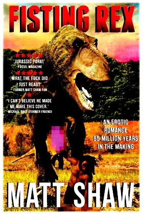 Fisting Rex: An Erotic Tale 65 Millions Years in the Making poster