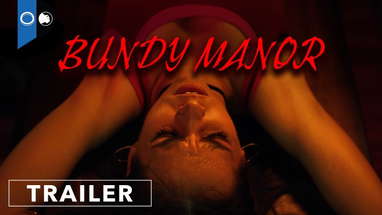 Bundy Manor | Official Trailer | Horror | Thriller poster