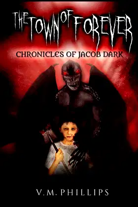 The Town of Forever Chronicles of Jacob Dark revised poster
